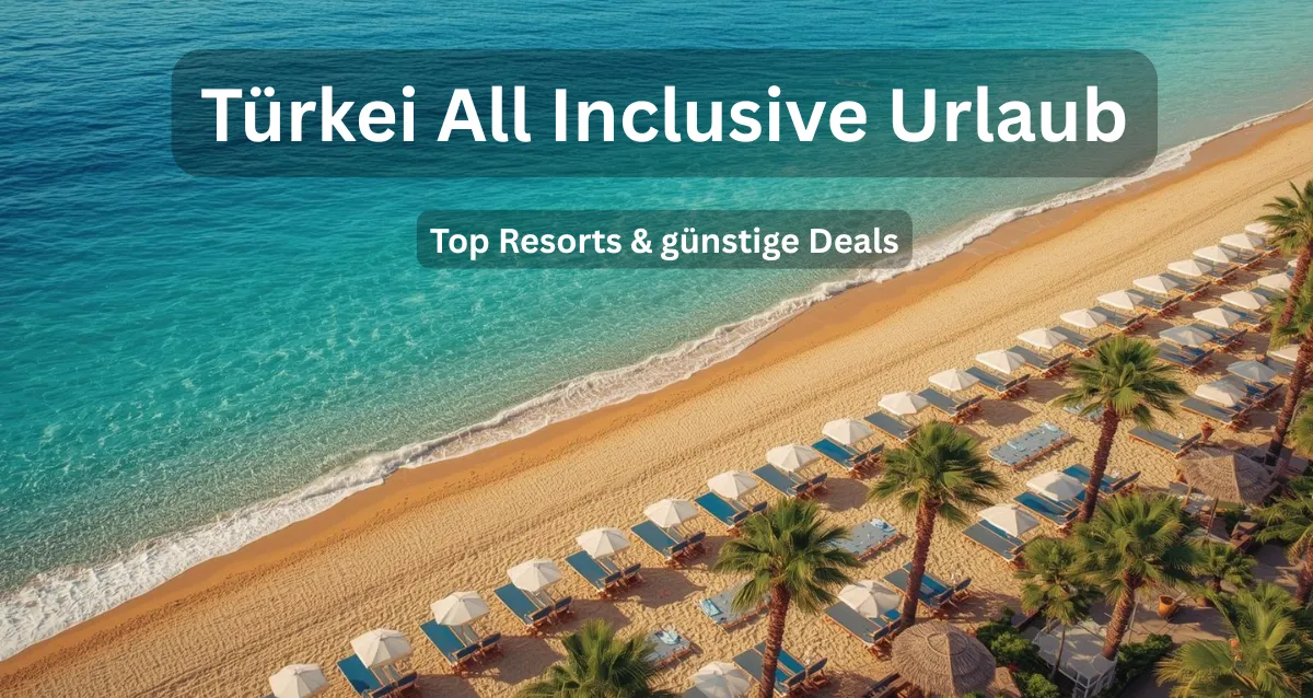 Strandurlaub Türkei All Inclusive Resort mit Sonnenschirmen