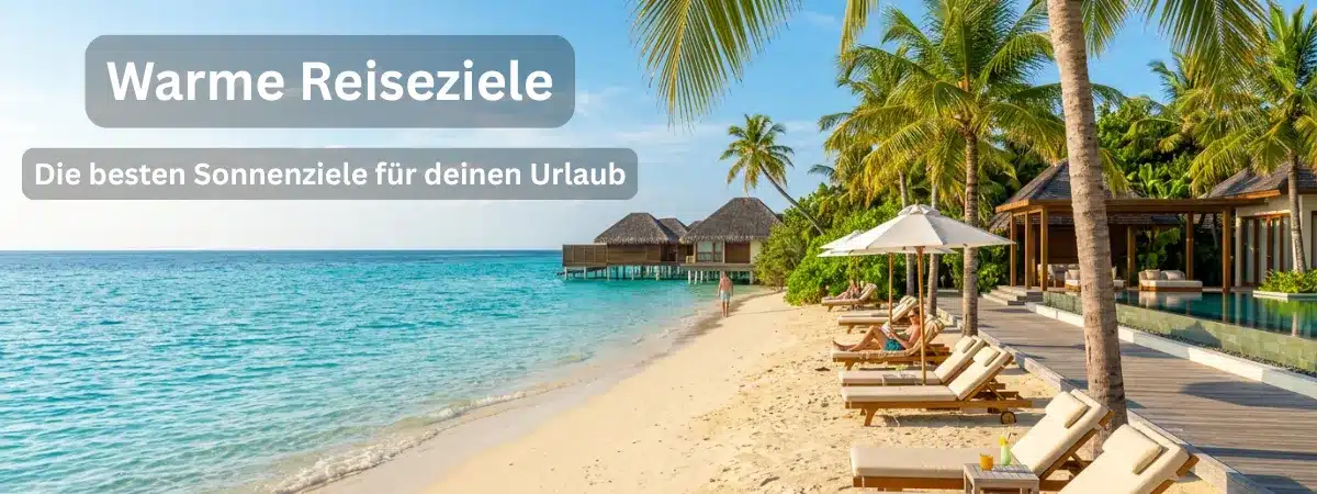 Hero-Bild zu warmen Reisezielen mit Sonne, Strand und türkisfarbenem Meer